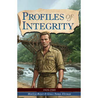 Profiles of Integrity Volume 4- 1920-1945