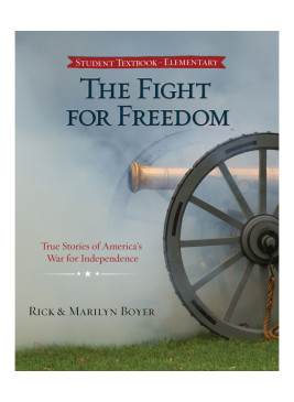 The Fight for Freedom: True Stories of America's War for Independence E-book