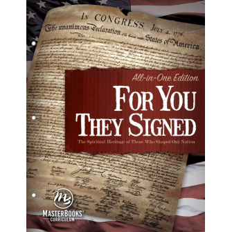 For You They Signed: The Spiritual Heritage of Those Who Shaped Our Nation (All-in-One Edition)