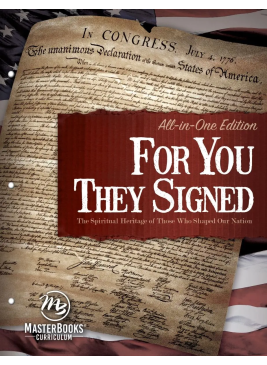 For You They Signed: The Spiritual Heritage of Those Who Shaped Our Nation (All-in-One Edition)