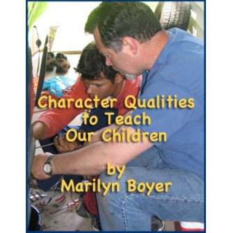 Character Qualities to Teach our Children [Downloadable]