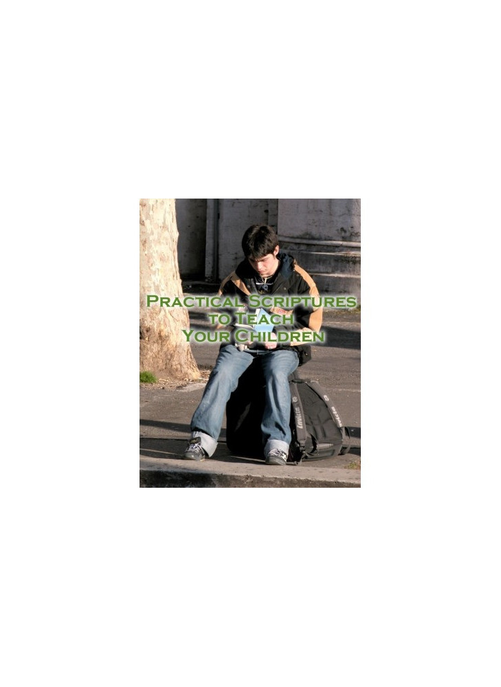 Practical Scriptures to Teach Your Children [Downloadable]