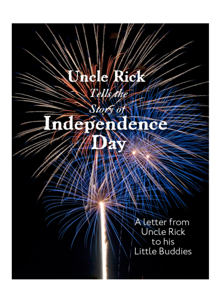 Uncle Rick's Independence Day Story
