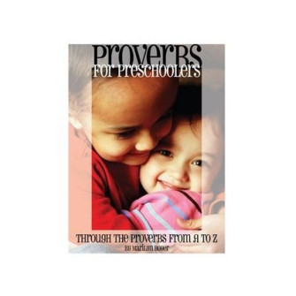 Proverbs for Preschoolers: Through the Proverbs from A to Z -Digital