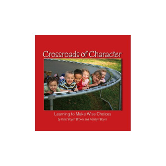 Crossroads of Character: Learning to Make Wise Choices E-book