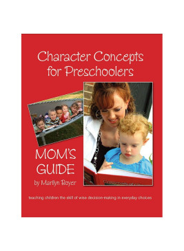 Character Concepts for Preschoolers Mom's Guide E-Book