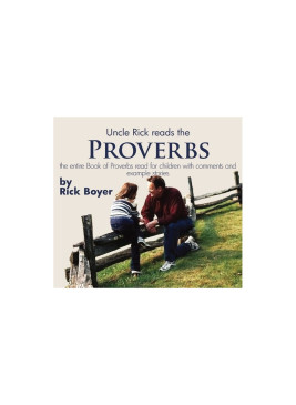 Uncle Rick Reads the Proverbs Digital Audio